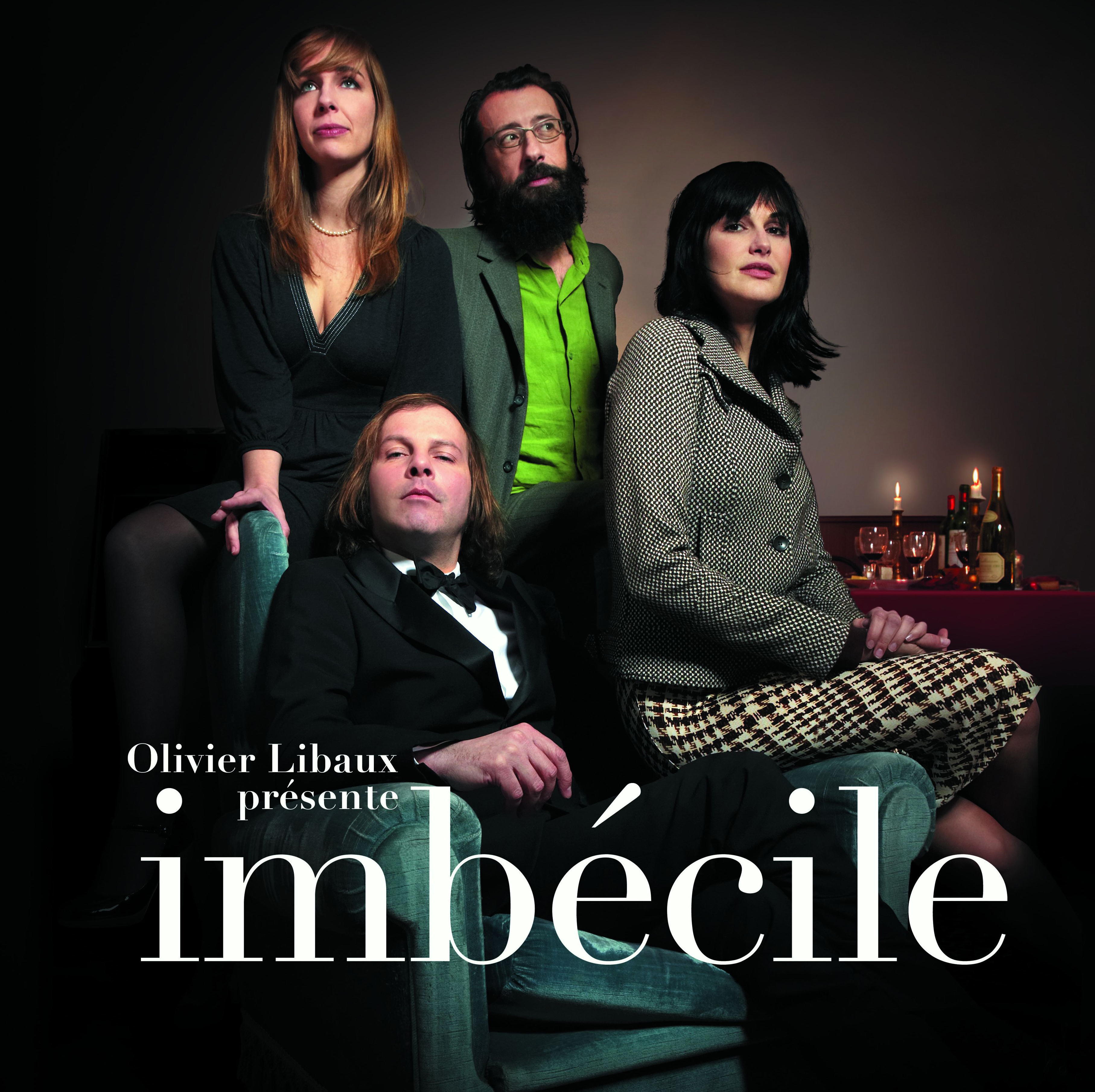 Olivier Libaux – Imbécile