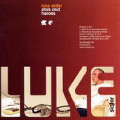 Luke Slater – Stars And Heroes