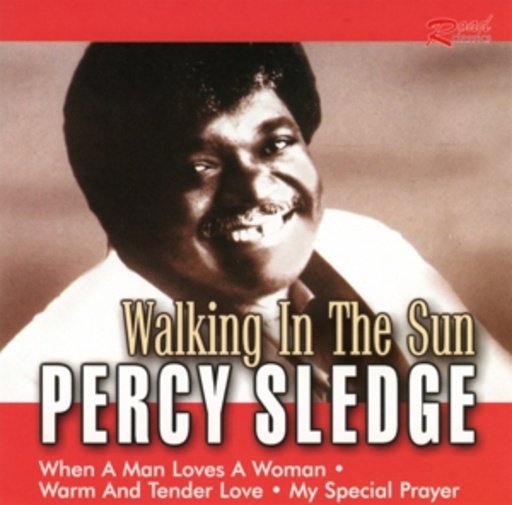 Percy Sledge – Walking In The Sun