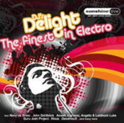 DJ’s Delight: The Finest In Electro