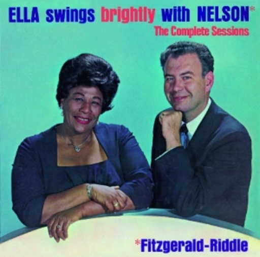 Ella Fitzgerald/Nelson Riddle – Ella Swings Brightly With Nelson - The Complete Sessions
