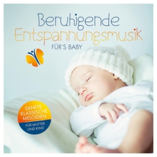 Diverse – Beruhigende Entspannungsmusik fürs Baby