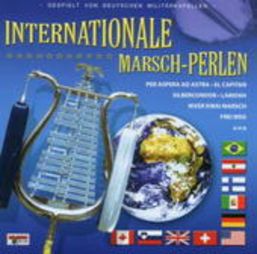 Deutsche Militärkapelle – Internationale Marschperlen