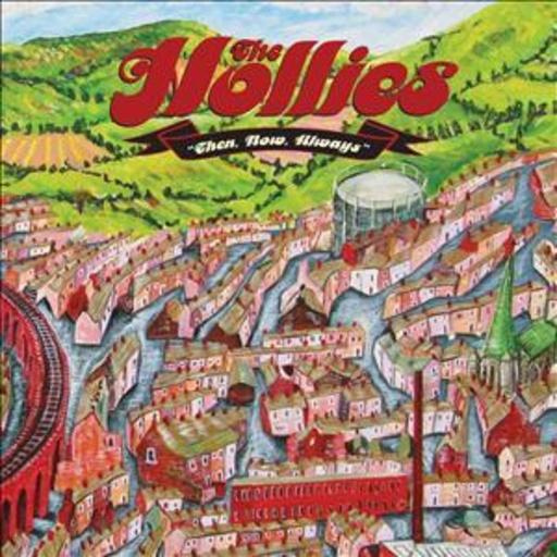 The Hollies – Then, Now, Always