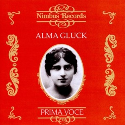 Alma Gluck – Prima Voce - Alma Gluck