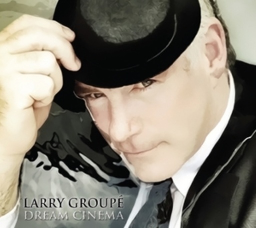 Larry Groupe – Dream Cinema