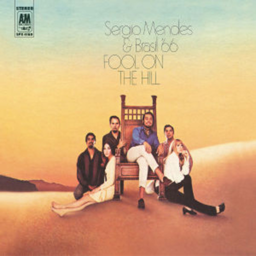 Sérgio Mendes & Brasil '66 – Fool On The Hill