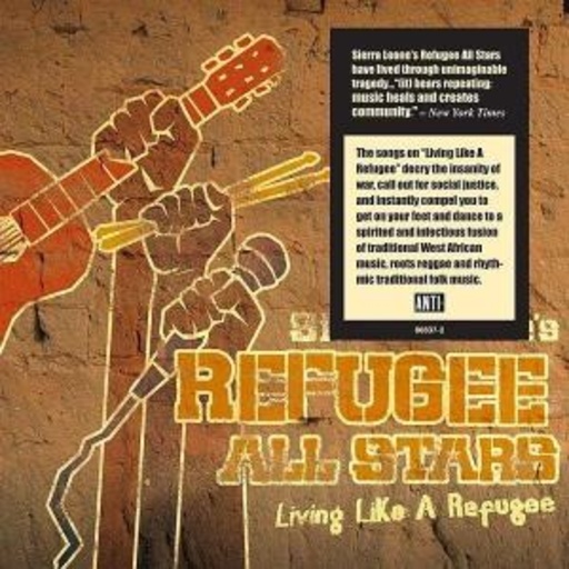 Sierra Leone's Refugee All Stars – Living Like A Refugee