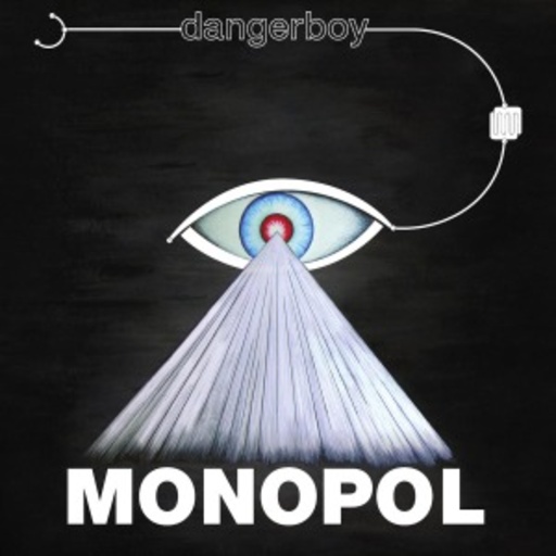 Dangerboy – Monopol