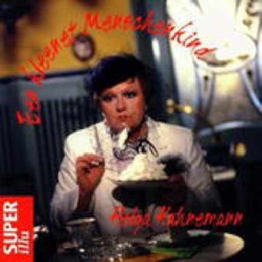 Helga Hahnemann – Een kleenet Menschenkind