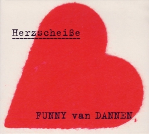 Funny van Dannen – Herzscheiße