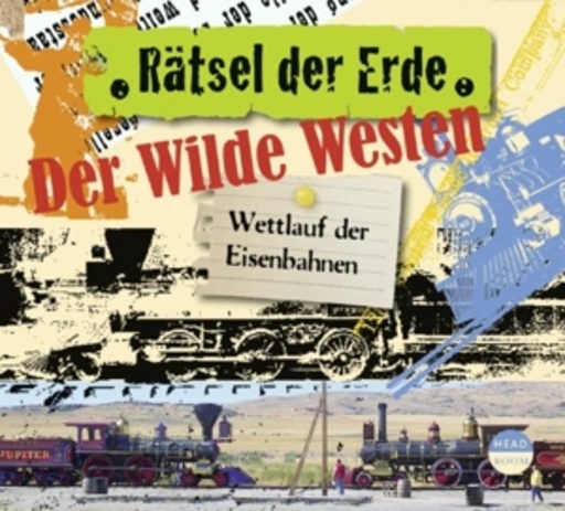 Diverse – Rätsel der Erde: Der Wilde Westen - Wettlauf der Eisenbahnen