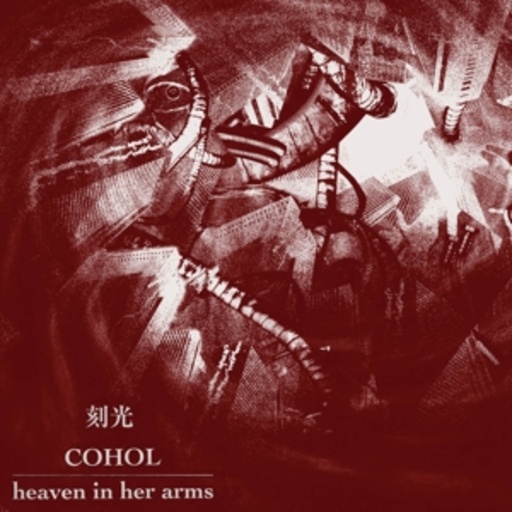Heaven In Her Arms/Cohol – Heaven In Her Arms/Cohol