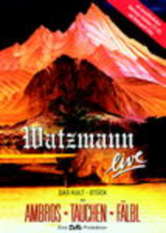 Musical und Kulturgeschichte in einem: "Watzmann - live" auf DVD