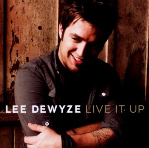 Lee Dewyze – Live It Up
