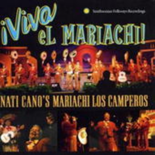Nati Cono's Mariachi Los Camperos – Vive La Mariachi!