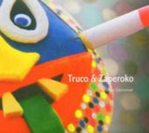 Truco & Zaperoko – Musica Universal