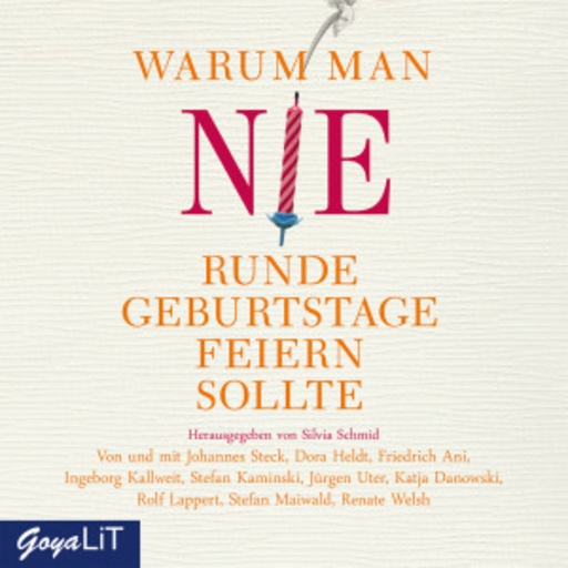 Bernd Stephan – Warum man nie runde Geburtstage feiern sollte