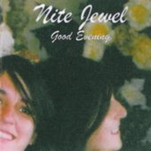 Nite Jewel – Good Evening