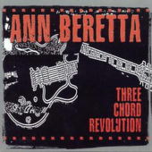 Ann Beretta – Three Chord Revolution