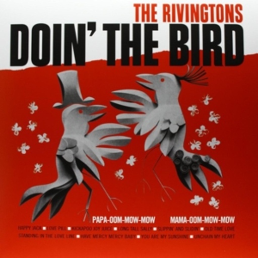 The Rivingtons – Doin' The Bird