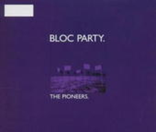Bloc Party – The Pioneers