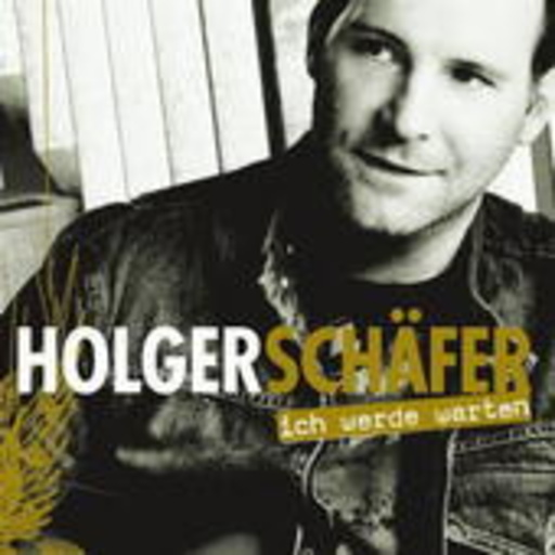 Holger Schäfer – Ich werde warten
