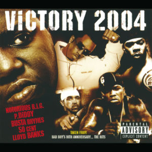 Notorious B.I.G. & P. Diddy & 50 Cent – Victory 2004