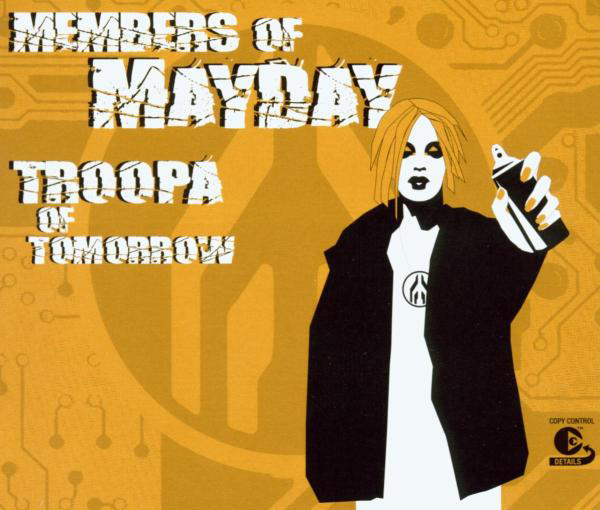 Members Of Mayday – Troopa Of Tomorrow