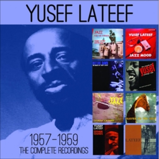 Yusuf Lateef – The Complete Recordings 1957-1959