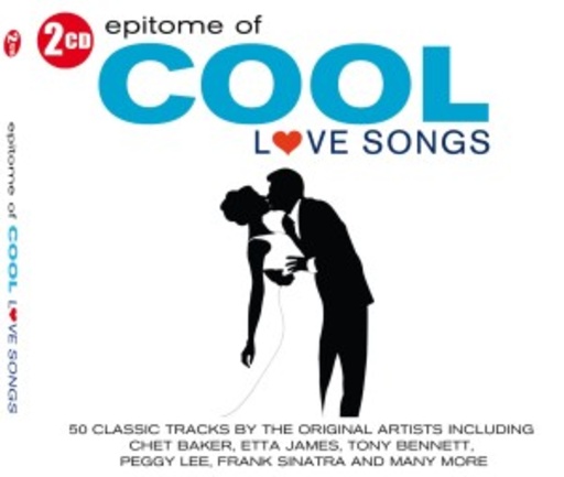 Epitome Of Cool – Love Songs