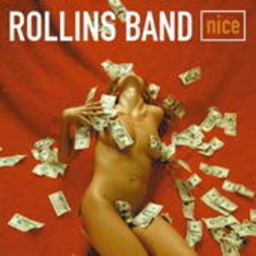 Rollins Band – Nice (incl. Bonus-Tracks)