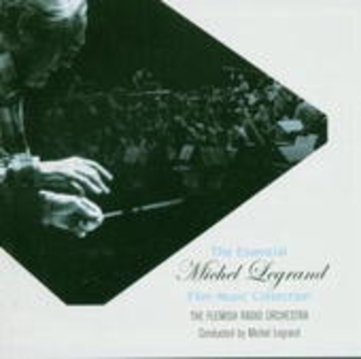 Michel Legrand – The Essential Film Music Collection