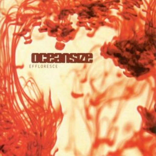 Oceansize – Effloresce