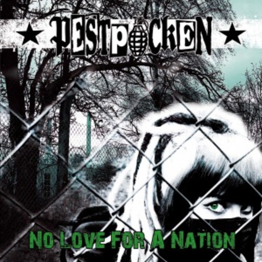 Pestpocken – No Love For A Nation