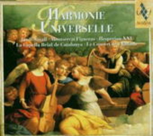 Jordi Savall/Montserrat Figueras/Hespérion XXI/... – Harmonie Universelle