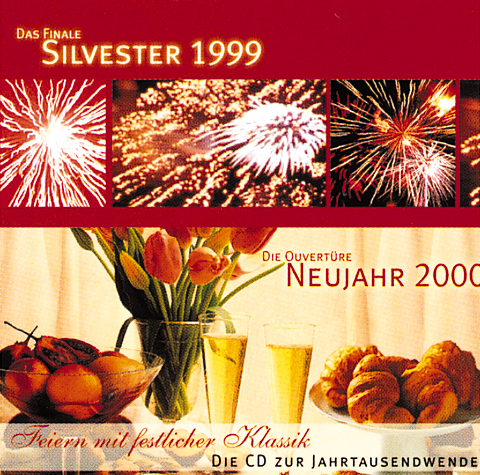 Diverse – Das finale Sylvester 1999/Die Ouvertüre Neujahr 2000