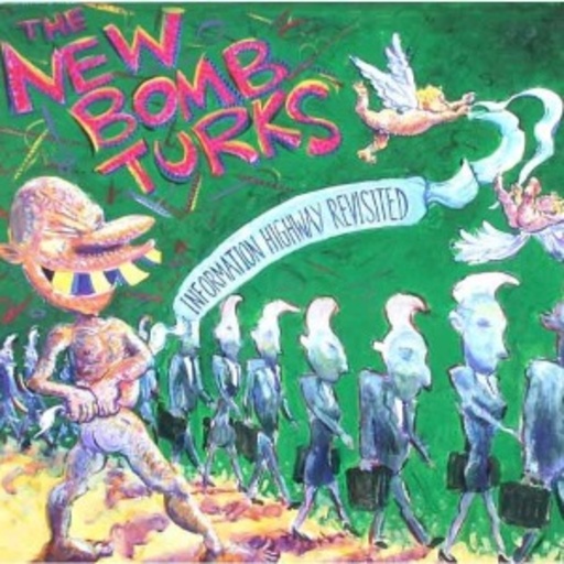 New Bomb Turks – Information Highway Revisited