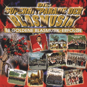 Diverse – Die Superhitparade der Blasmusik