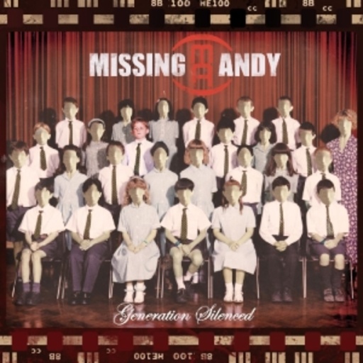 Missing Andy – Generation Silenced