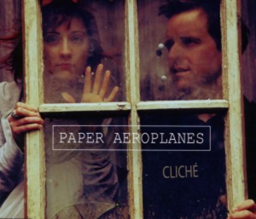Paper Aeroplanes – Cliché