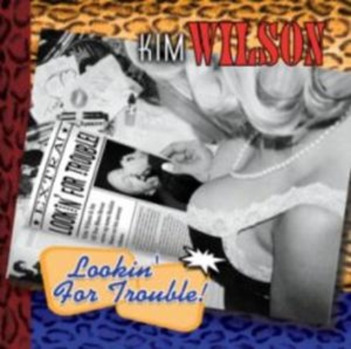 Kim Wilson – Looking For Trouble