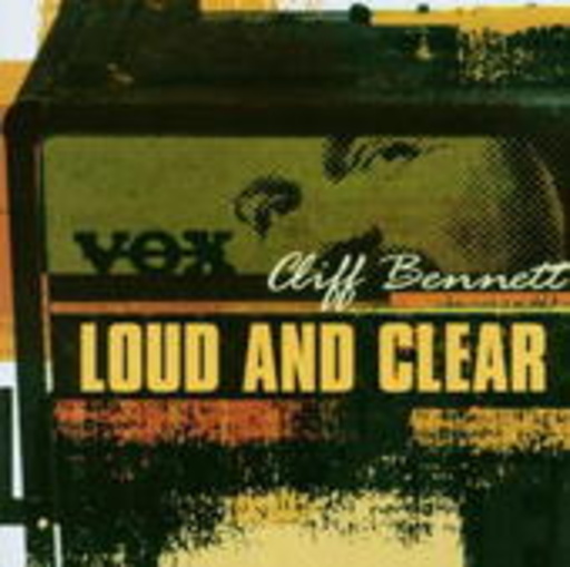 Cliff Bennett – Loud And Clear