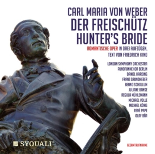 London Symphony Orchestra/Rundfunkchor Berlin – Der Freischütz/Hunter's Bride