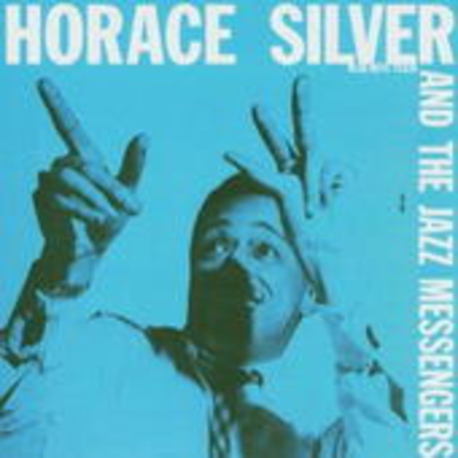 Horace Silver – Horace Silver And The Jazz Messengers (Rudy van Gelder Remaster)