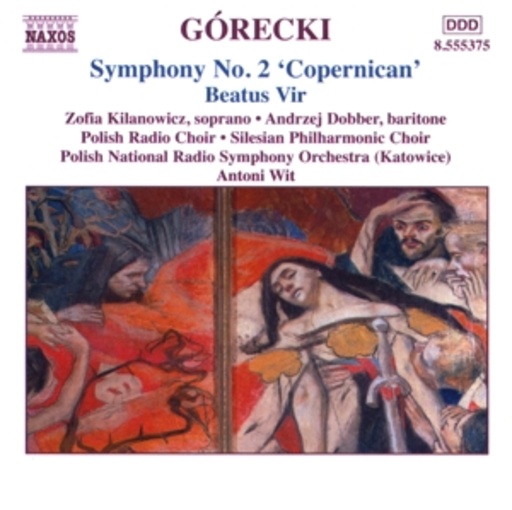 Antoni Wit/Polish Nat. RSO/Silesian Phil. Choir./... – Symphony No. 2 "Copernican"/Beatus Vir
