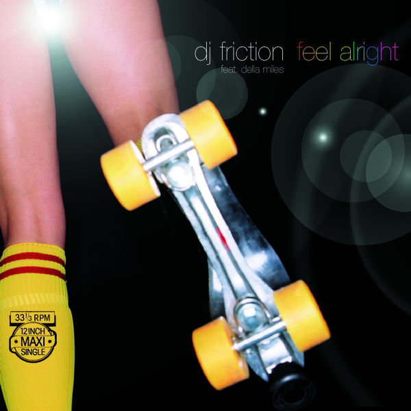 DJ Friction feat. Della Miles – Feel Alright