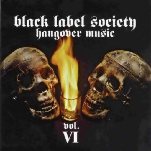 Black Label Society – Hangover Music VI