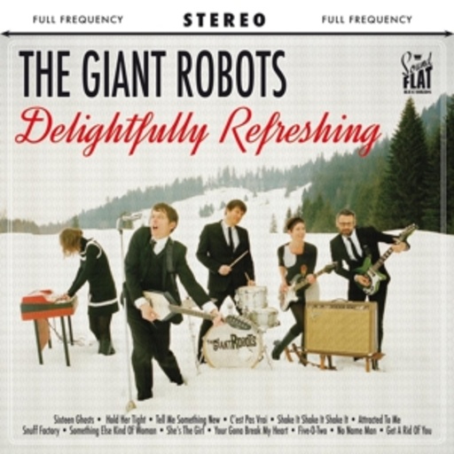 The Giant Robots – Delightfully Refreshing