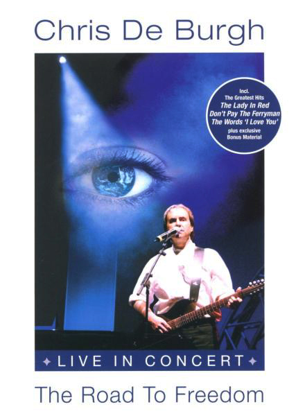 Chris de Burgh – The Road To Freedom - Live In Concert